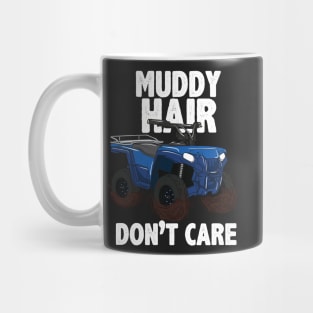 ATV FOUR WHEELING / OFF ROADING: Muddy Hair Mug